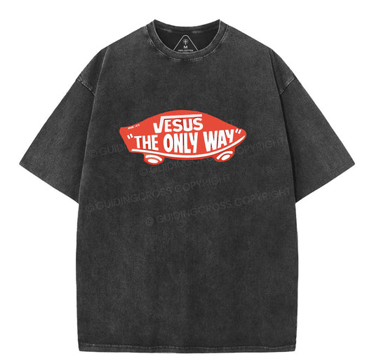 Jesus The Only Way Christian Washed T-Shirt Sale - GuidingCross