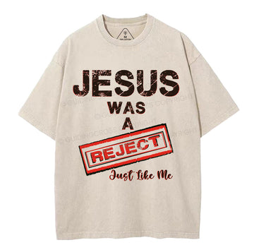 Jesus Was A Reject Christian Washed TShirt