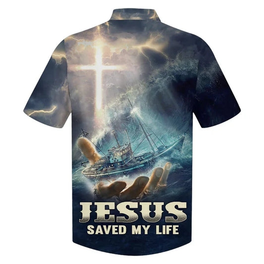 UniJames Jesus Saved My Life Hawaiian Shirts - Christian Hawaiian Shirt - Jesus Hawaiian Shirts