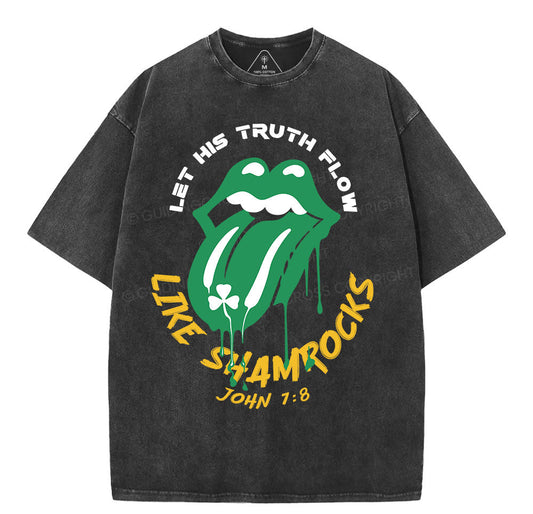 Let His Truth Flow Like Shamrocks Christian Washed TShirt