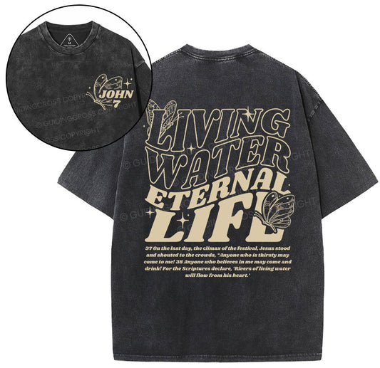 Living Water Eternal Life Chirstian Washed T-Shirt Sale - GuidingCross