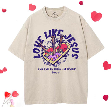 Love Like Jesus Christian Washed TShirt