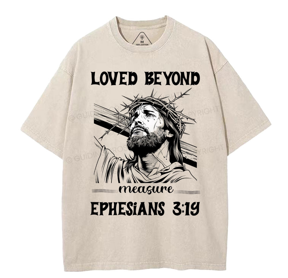 Loved Beyoud Measure Christian Washed TShirt