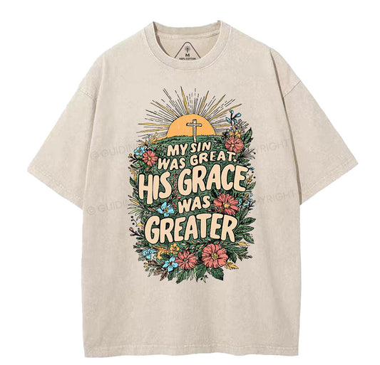 My Sin Was Great His Grace Was Greater Christian Washed TShirt