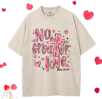 No Greater Love Christian Washed TShirt