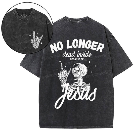 No Longer Dead Inside Christian Washed T-Shirt Sale - GuidingCross