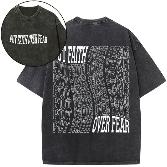 Put Faith Over Fear Christian Washed T-Shirt Sale - GuidingCross