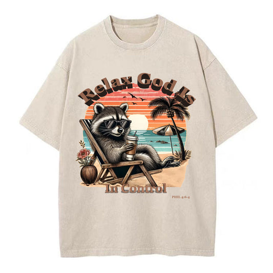 Relax God Is In Control Washed TShirt