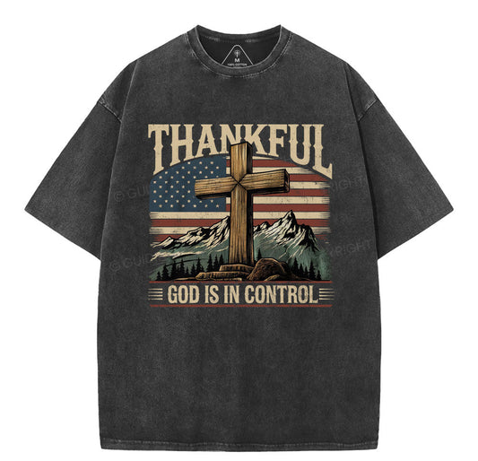 Thankful God Is In Control Christian Washed TShirt