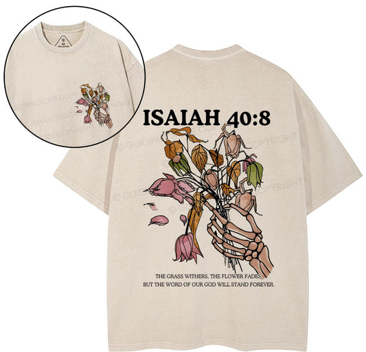 The Grass Withers The Flowers Fades Washed TShirt