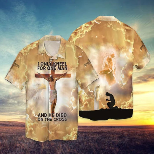 UniJames The Cross And Jesus I Only Kneel For One Man He Died On The Cross Hawaiian Shirt - Christian Hawaiian Shirt for Men Women