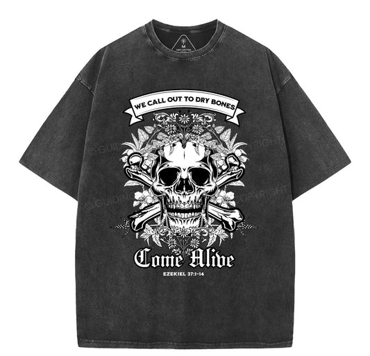 We Call Out To Dry Bones Come Alive Christian Washed TShirt