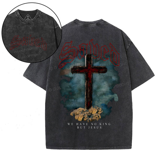 We Have No King But Jesus Christian Washed T-Shirt Sale - GuidingCross