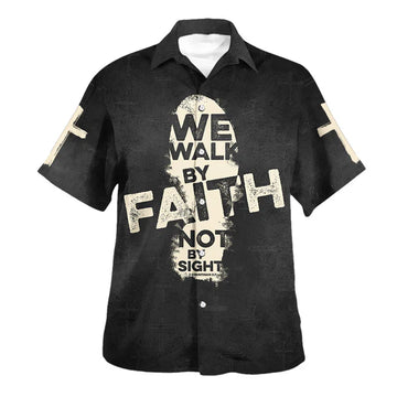 UniJames We Walk By Faith Not By Sight Cross Hawaiian Shirt - Christian Hawaiian Shirt - Religious Hawaiian Shirts