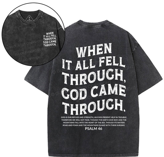 When It All Fell Through God Came Through Christian Washed T-Shirt Sale - GuidingCross