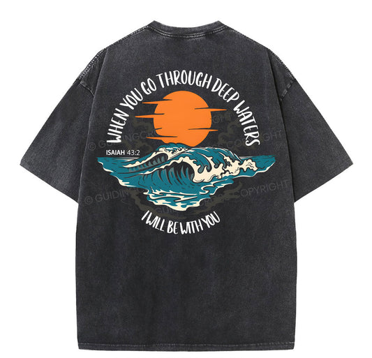 When You Go Deep Water Christian Washed TShirt