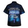 UniJames When Life Knocks Me Down Jesus Picks Me Up Hawaiian Shirt - Christian Hawaiian Shirt - Religious Hawaiian Shirts
