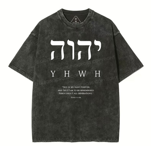 YHWH This Is My Name Forever Chirstian Washed T-Shirt Sale - GuidingCross