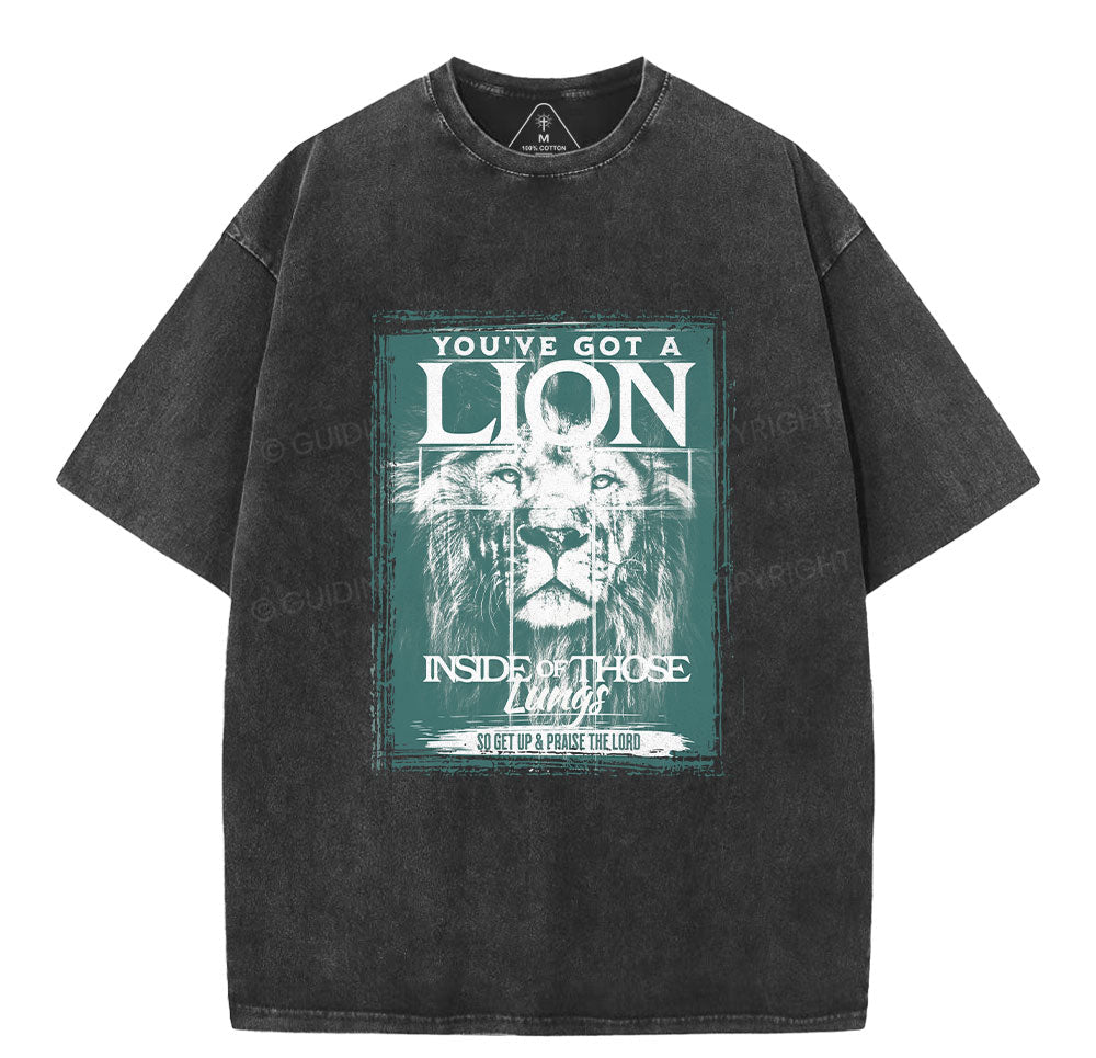 You've Got A Lion Inside Of Those Lungs Christian Washed T-Shirt Sale - GuidingCross