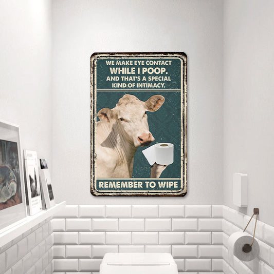 uni Charolais Remember To Wipe All Printed 3D Metal Sign