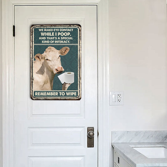 uni Charolais Remember To Wipe All Printed 3D Metal Sign