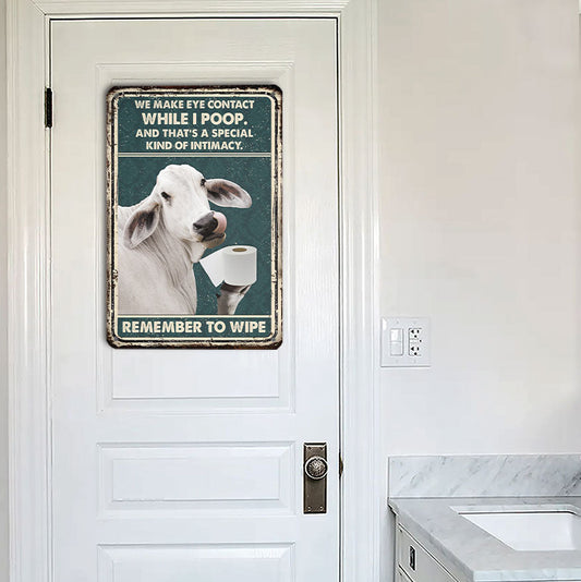 uni Brahman Remember To Wipe All Printed 3D Metal Sign