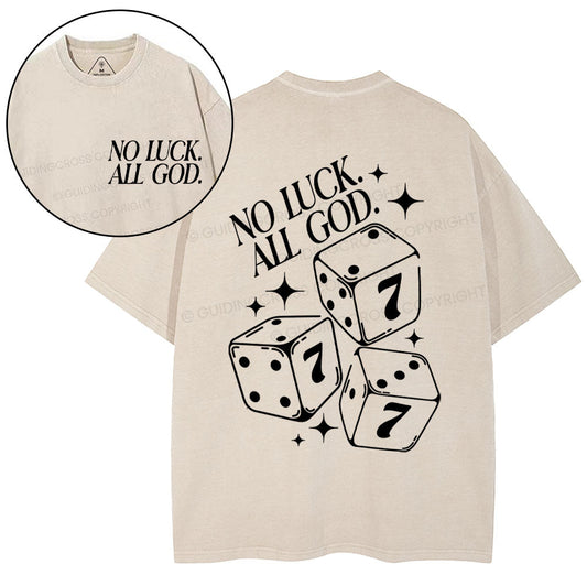 No Luck All God Christian Washed T-Shirt Sale - GuidingCross