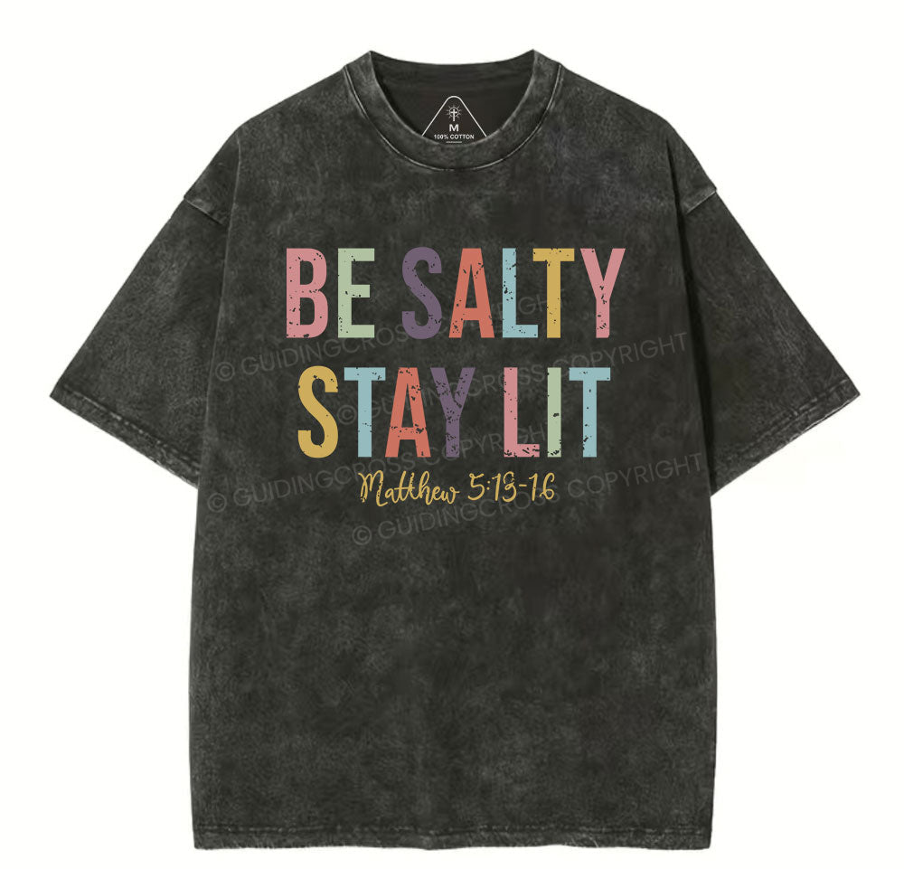 Be Salty Stay Lit Vintage Washed Christian T-Shirt Sale - GuidingCross