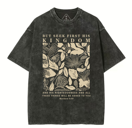 But Seek First His Kingdom Christian Washed T-Shirt Sale - GuidingCross