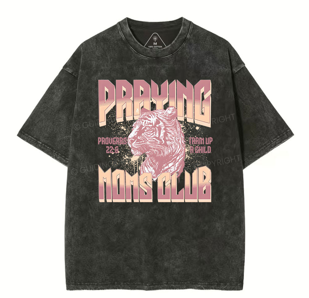 Praying Moms Club Christian Washed T-Shirt Sale - GuidingCross