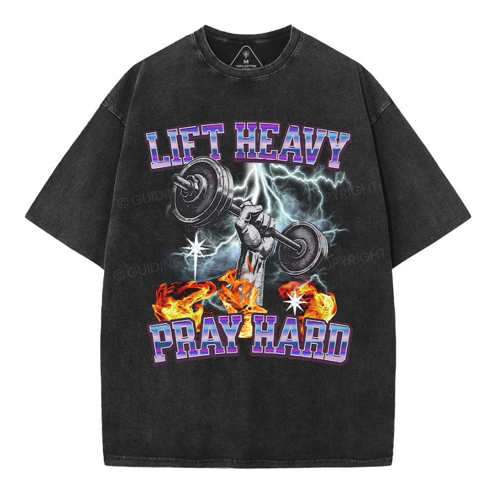 Lift Heavy Pray Hard Chirstian Washed T-Shirt Sale - GuidingCross