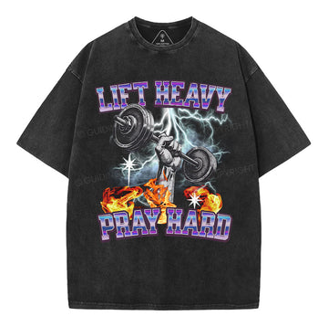 Lift Heavy Pray Hard Chirstian Washed T-Shirt Sale - GuidingCross
