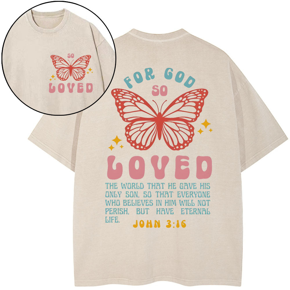For God So Loved Christian Washed T-Shirt Sale - GuidingCross