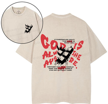 God Is Always There Christian Washed TShirt  
