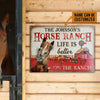 Personalized Horse Ranch Life Better Customized Classic Metal Signs