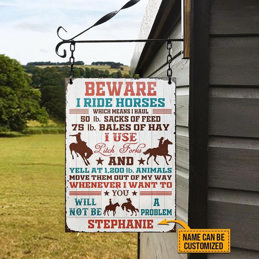 uni Beware I Ride Horses Farm White Rectangle Metal Sign Custom Name Nice Style
