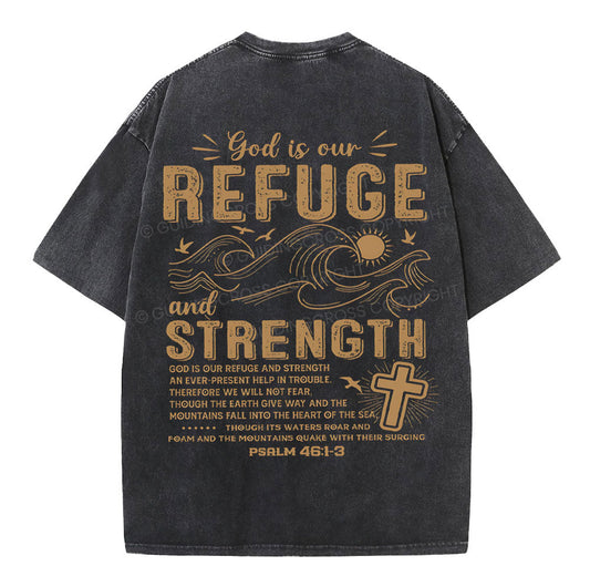 God Is Our Refuge And Strength Christian Washed TShirt  