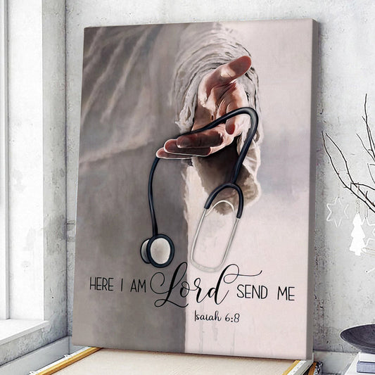 Uni Here I Am Lord Send Me - Nurse Gift - Jesus Canvas Painting