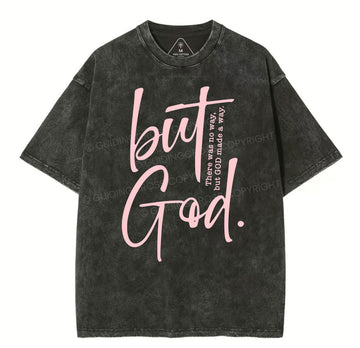 There Is No Way But God Made A Way Christian Washed T-Shirt Sale - GuidingCross