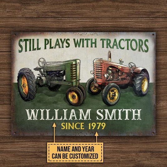 uni Customized Name Tractor Still Plays With Tractors All Printed 3D Metal Sign