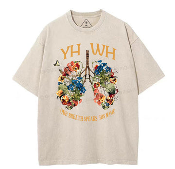 YHWH Our Breath Speaks His Name Chrsitian Washed T-Shirt Sale - GuidingCross