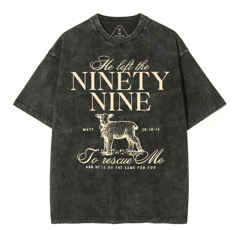 He Left The 99 To Rescues Me Christian Washed T-Shirt Sale - GuidingCross