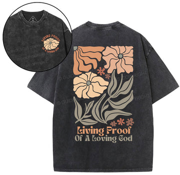 Living Proof Of A Loving God Christian Washed TShirt  