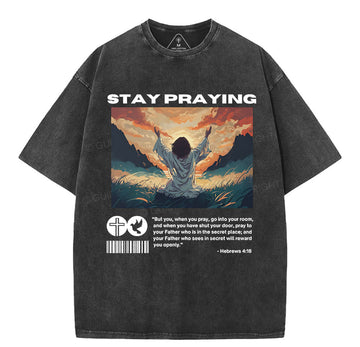 Stay Praying Christian Washed TShirt  