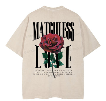 Matchless Love Christian Washed T-Shirt Sale - GuidingCross