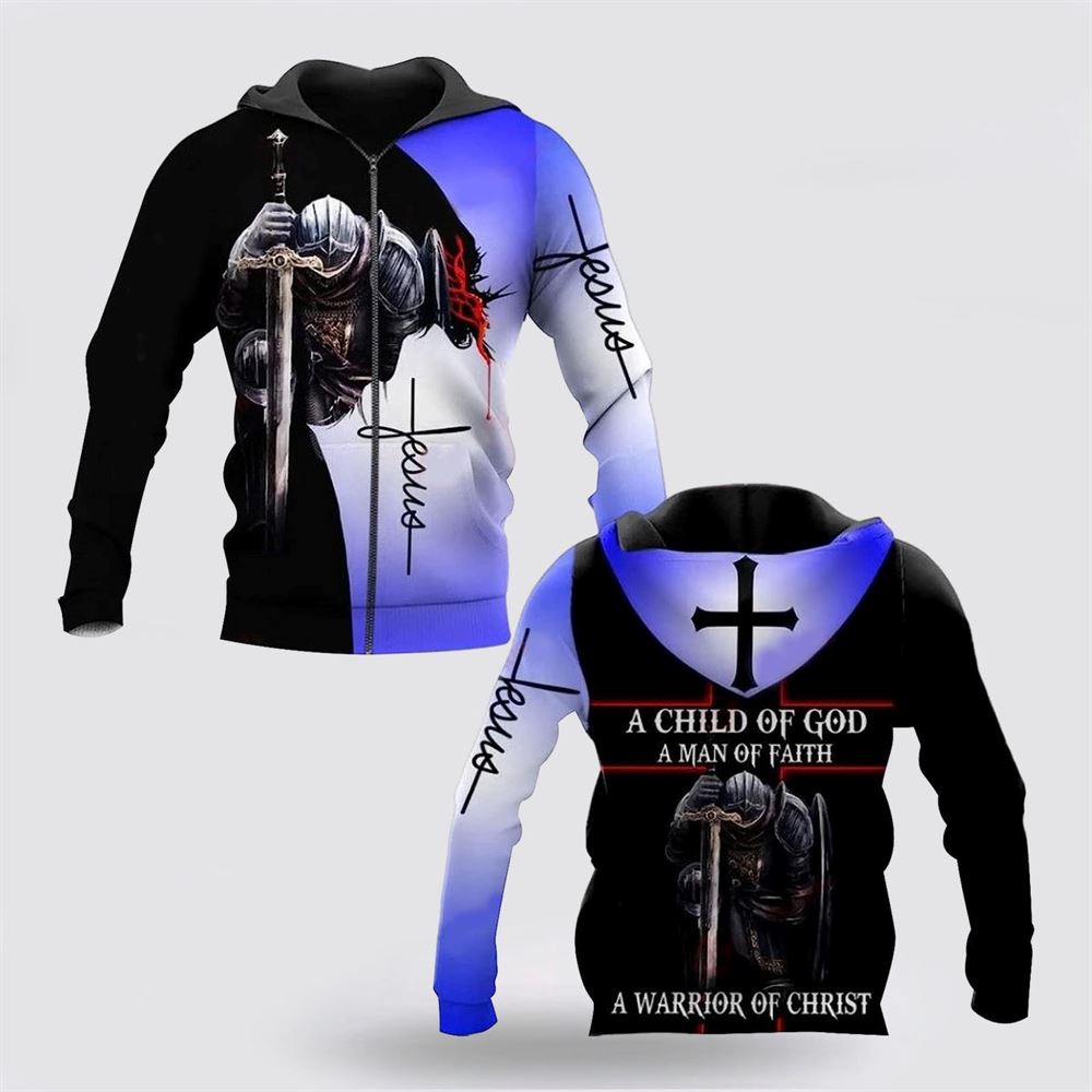 Uni A Child Of God Woman Faith Warrior Christ Jesus 3D Hoodies For Women Men, God 3D Printed Hoodie, Christian Apparel Hoodies