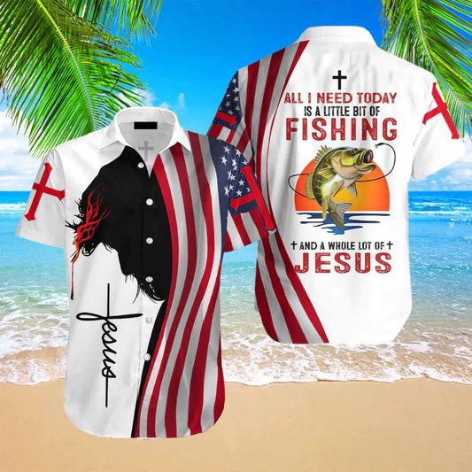 UniJames All I Need Today Is A Little Bit Of Fishing And A Whole Lot Of Jesus Hawaiian Shirt For Men And Women