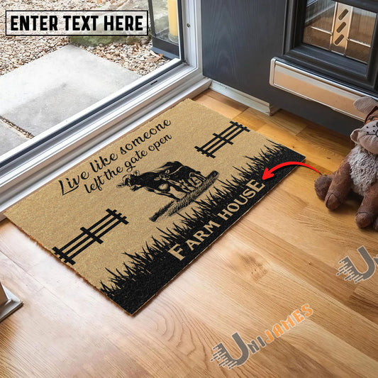 Uni Brown Swiss Custom Farm Name Live Like Someone Left The Gate Open Coir Doormat