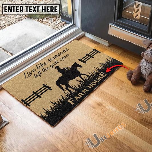 Uni Horse Custom Farm Name Live Like Someone Left The Gate Open Coir Doormat