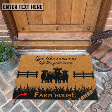 Uni Highland Custom Farm Name Live Like Someone Left The Gate Open Coir Doormat